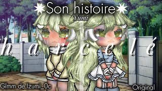 •Harcelée•son histoire Yumi♡Glmm Gacha Life  Fr  de Izumi0c  original inventé Izumi0c [upl. by Laeria]