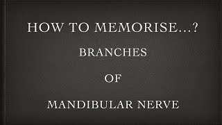 MEMORISING BRANCHES OF MANDIBULAR NERVE [upl. by Yelyah]