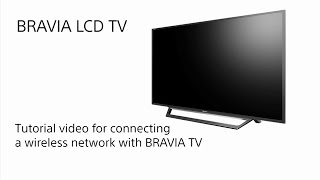 Sony BRAVIA  How to connect the BRAVIA TV to a wireless network [upl. by Anaik]