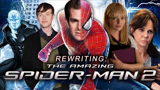 Rewriting The Amazing SpiderMan 2  Video Essay What it Shouldve Been [upl. by Dasha444]