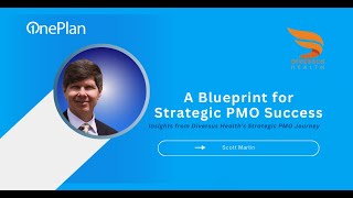 A Blueprint for Strategic PMO Success Insights from Diversus Health’s Journey [upl. by Weinstein]