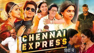 Chennai Express Full Movie  Shah Rukh Khan  Deepika Padukone  Nikitin  Review amp Facts [upl. by Arret732]