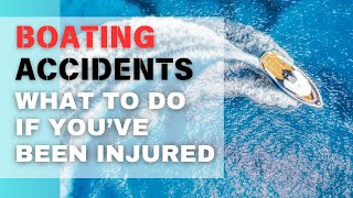 What To Do IMMEDIATELY After a Boating Accident  Personal Injury Lawyer Explains [upl. by Asoj]