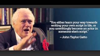 John Taylor Gatto on Dumbing Us Down [upl. by Gorrian552]