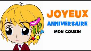 JOYEUX ANNIVERSAIRE MON COUSIN [upl. by Snow651]