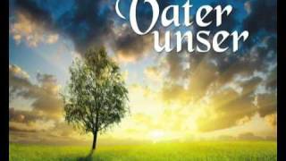 Vater unser Lied Elouisa [upl. by Llyrrad]