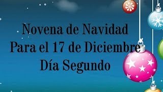 Novena de Aguinaldos Día Segundo 17 de Diciembre Por Alexander Montero O [upl. by Wrench]