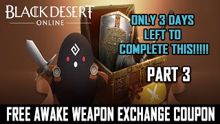 BDO Console  FREE AWAKENING WEAPON Exchange Coupon WALKTHROUGH  Ancado Inner Harbor [upl. by Amhser]