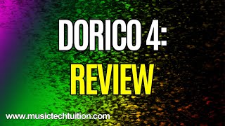 Dorico 4 Review [upl. by Eihs]