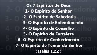 Os 7 Espíritos de Deus [upl. by Takakura]