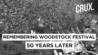 Woodstock 1969  Revisiting Memories Of The Festival On Its 50th Anniversary  CRUX [upl. by Donegan]