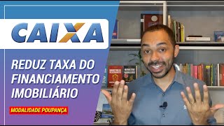 CAIXA reduz juros do financiamento imobiliário [upl. by Aramoy308]