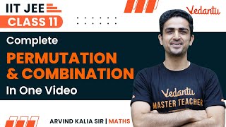 Complete Permutation amp Combination in One Shot Class11 Maths  JEE 2024  Arvind Sir Vedantu JEE [upl. by Ahsrats]