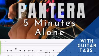 Pantera 5 Minutes Alone Guitar Tab Play Along [upl. by Oap879]