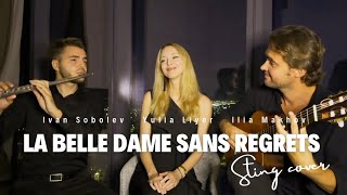 Beautiful French song  Sting cover  La Belle dame sans regrets Flute vocal guitar [upl. by Godewyn]