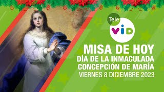 Misa de hoy 🎄⛪ Viernes 8 Diciembre de 2023 Inmaculada Concepción de María TeleVID MisaDeHoy Misa [upl. by Htomit]