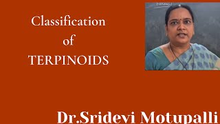 Classification of Terpenoids amp Isoprene rule by DrMSridevi SKSDMAHILA KALASALATanuku [upl. by Ardnaeed]