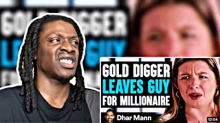 GOLD DIGGER LEAVES GUY FOR MILLIONAIRE SHE LATER REGRETS IT  DHAR MANN [upl. by Addia]