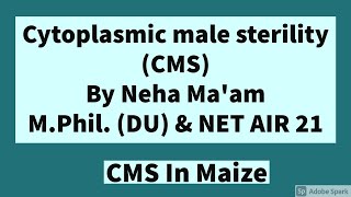 Cytoplasmic male sterility CMS In maize  CSIR NET Life Sciences [upl. by Oiliruam]