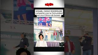 MISAEL CHINO RODRÍGUEZ comparte con la Comunidad en una Clínica de boxeo boxeo boxing box [upl. by Alyahs303]