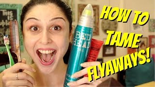 How To Tame Flyaways amp Baby Hair [upl. by Anuaf520]