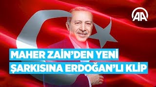 Maher Zainden yeni şarkısına Erdoğanlı klip [upl. by Ddart]