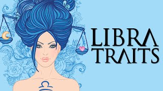 Libra Personality Traits Libra Traits and Characteristics [upl. by Yllop]