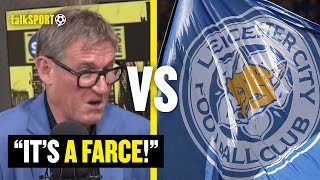 quotA FARCEquot 😤 Simon Jordan REACTS To Leicester Avoiding PSR Punishment By Exploiting Legal LOOPHOLE [upl. by Pasadis]