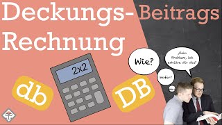 Deckungsbeitragsrechnung einfach erklärt mit Beispiel mit Übungsaufgabe zum Thema Deckungsbeitrag [upl. by Sladen]