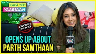 Niti Taylor OPENS UP About TROUBLE With Parth Samthaan amp Kaisi Yeh Yaariaan 3  Exclusive Interview [upl. by Sirromad94]