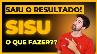 SISU 2024 SAIU O RESULTADO FINAL DO SISU O QUE FAZER [upl. by Lopes214]