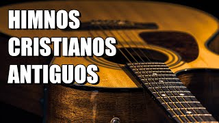 Himnos Cristianos Antiguos🎸Los Mejores 20 Himnos Y Cánticos Favoritos Internacionales [upl. by Richardson500]