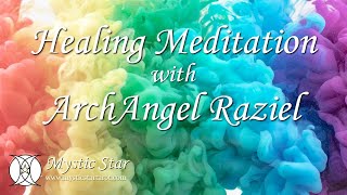 ArchAngel Raziel Releasing Spiritual Blockages Meditation [upl. by Blinny743]