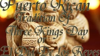 Puerto Rican Tradition  3 Kings Day Dia De Los Reyes [upl. by Megdal]