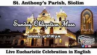 Sunday English Mass Live at 7pm on Saturday 7th Sept 2024  St Anthonys Church Siolim [upl. by Eynttirb]