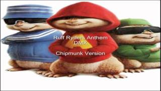 DMX  Ruff Ryders quotAnthemquot Chipmunk Version [upl. by Pinto]