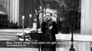 Bine Trinker singt quotUnd wenn ich gehquot Andrea Berg  modernes Lied zur Trauerfeier [upl. by Stochmal]