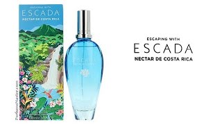 Escaping With Escada Nectar de Costa Rica New Escada Fragrance [upl. by Diehl]