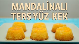 Mandalinalı Ters Yüz Kek Tarifi [upl. by Dnamron]