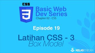 Belajar Web Dasar CSS  Episode 19  Latihan CSS 3  Box Model [upl. by Nerland]