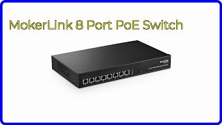 REVIEW 2024 MokerLink 8 Port PoE Switch ESSENTIAL details [upl. by Seroka]