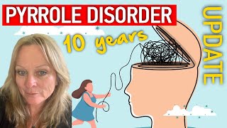 Pyrrole Disorder 10 Year Update on Carnivore Diet [upl. by Nhguavahs]