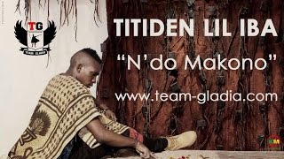 Titiden Lil Iba  NDomakono Son Officiel [upl. by Aneda790]