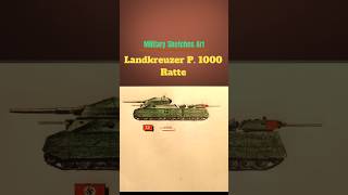 Military Sketches Art  Landkreuzer P 1000 Ratte [upl. by Ashlan872]