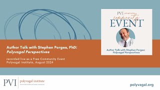 Author Talk with Stephen Porges Polyvagal Perspectives recorded live by Polyvagal Institute [upl. by Etteyafal]