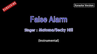 MatomaBecky HillFalse AlarmKaraoke Instrumental Version Karaoke lyrics Version [upl. by Perusse]