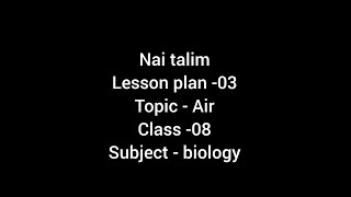 nai talim lesson plan03class08topicairbiologylessonplan bednotes naitalim bednotes bed [upl. by Ikim]