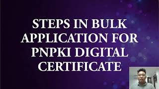 PNPKI PART I  PNPKI Digital Certificate Bulk Registration for DepEd [upl. by Klenk]