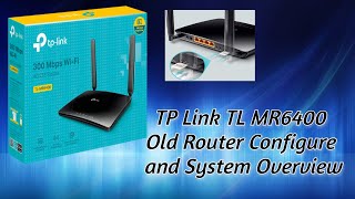 TP Link TL MR6400 Old Router Configure and System Overview [upl. by Ymereg]