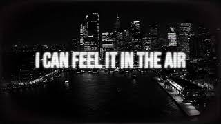 MISSINYAK  I Can Feel It In The Air Official LyricVisualiser [upl. by Knipe464]